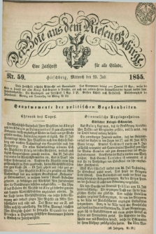 Der Bote aus dem Riesen-Gebirge : eine Zeitschrift für alle Stände. Jg.43, Nr. 59 (25 Juli 1855) + dod.