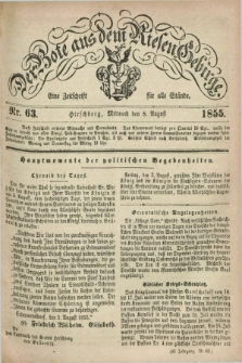 Der Bote aus dem Riesen-Gebirge : eine Zeitschrift für alle Stände. Jg.43, Nr. 63 (8 August 1855) + dod.
