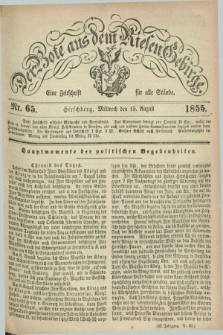 Der Bote aus dem Riesen-Gebirge : eine Zeitschrift für alle Stände. Jg.43, Nr. 65 (15 August 1855) + dod.