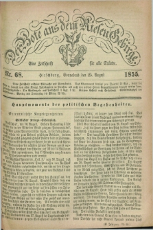 Der Bote aus dem Riesen-Gebirge : eine Zeitschrift für alle Stände. Jg.43, Nr. 68 (25 August 1855) + dod.