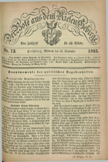 Der Bote aus dem Riesen-Gebirge : eine Zeitschrift für alle Stände. Jg.43, Nr. 73 (12 September 1855) + dod.