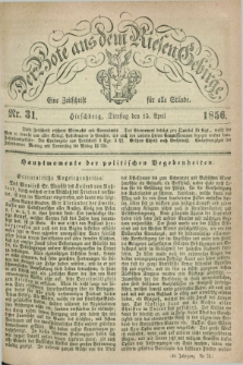 Der Bote aus dem Riesen-Gebirge : eine Zeitschrift für alle Stände. Jg.44, Nr. 31 (15 April 1856) + dod.