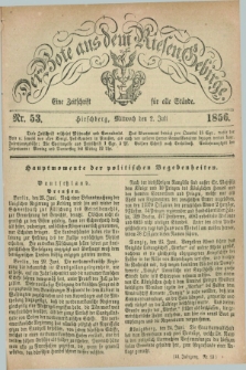 Der Bote aus dem Riesen-Gebirge : eine Zeitschrift für alle Stände. Jg.44, Nr. 53 (2 Juli 1856) + dod.