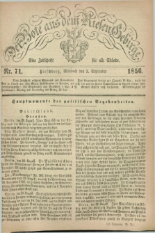 Der Bote aus dem Riesen-Gebirge : eine Zeitschrift für alle Stände. Jg.44, Nr. 71 (3 September 1856) + dod.