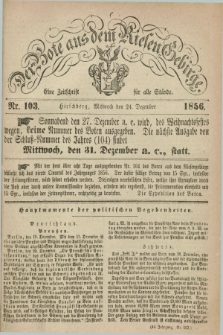 Der Bote aus dem Riesen-Gebirge : eine Zeitschrift für alle Stände. Jg.44, Nr. 103 (24 Dezember 1856) + dod.