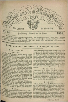 Der Bote aus dem Riesen-Gebirge : eine Zeitschrift für alle Stände. Jg.45, Nr. 14 (18 Februar 1857) + dod.