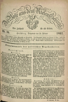 Der Bote aus dem Riesen-Gebirge : eine Zeitschrift für alle Stände. Jg.45, Nr. 15 (21 Februar 1857) + dod.