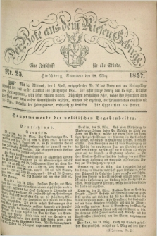 Der Bote aus dem Riesen-Gebirge : eine Zeitschrift für alle Stände. Jg.45, Nr. 25 (28 März 1857) + dod.