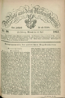 Der Bote aus dem Riesen-Gebirge : eine Zeitschrift für alle Stände. Jg.45, Nr. 30 (15 April 1857) + dod.