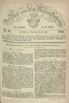 Der Bote aus dem Riesen-Gebirge : eine Zeitschrift für alle Stände. Jg.45, Nr. 31 (18 April 1857) + dod.
