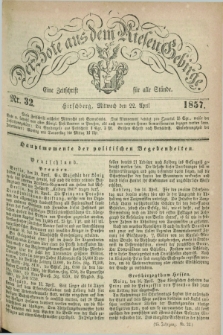 Der Bote aus dem Riesen-Gebirge : eine Zeitschrift für alle Stände. Jg.45, Nr. 32 (22 April 1857) + dod.