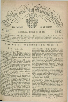 Der Bote aus dem Riesen-Gebirge : eine Zeitschrift für alle Stände. Jg.45, Nr. 38 (13 Mai 1857) + dod.