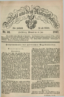 Der Bote aus dem Riesen-Gebirge : eine Zeitschrift für alle Stände. Jg.45, Nr. 46 (10 Juni 1857) + dod.
