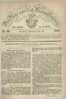 Der Bote aus dem Riesen-Gebirge : eine Zeitschrift für alle Stände. Jg.45, Nr. 60 (29 Juli 1857) + dod.