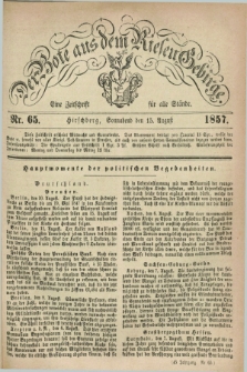 Der Bote aus dem Riesen-Gebirge : eine Zeitschrift für alle Stände. Jg.45, Nr. 65 (15 August 1857) + dod.