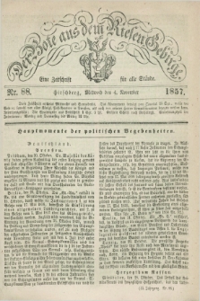 Der Bote aus dem Riesen-Gebirge : eine Zeitschrift für alle Stände. Jg.45, Nr. 88 (4 November 1857) + dod.