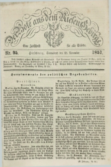 Der Bote aus dem Riesen-Gebirge : eine Zeitschrift für alle Stände. Jg.45, Nr. 95 (28 November 1857) + dod.