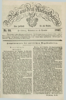 Der Bote aus dem Riesen-Gebirge : eine Zeitschrift für alle Stände. Jg.45, Nr. 99 (12 December 1857) + dod.