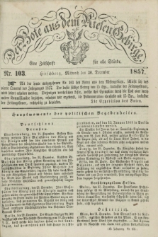 Der Bote aus dem Riesen-Gebirge : eine Zeitschrift für alle Stände. Jg.45, Nr. 103 (30 December 1857) + dod.
