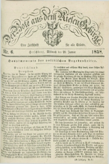 Der Bote aus dem Riesen-Gebirge : eine Zeitschrift für alle Stände. Jg.46, Nr. 6 (20 Januar 1858) + dod.