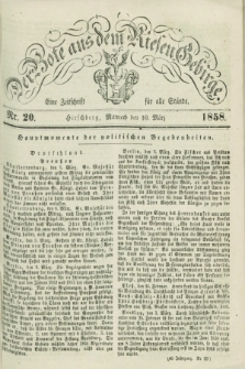 Der Bote aus dem Riesen-Gebirge : eine Zeitschrift für alle Stände. Jg.46, Nr. 20 (10 März 1858) + dod.
