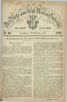 Der Bote aus dem Riesen-Gebirge : eine Zeitschrift für alle Stände. Jg.46, Nr. 35 (1 Mai 1858) + dod.