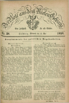 Der Bote aus dem Riesen-Gebirge : eine Zeitschrift für alle Stände. Jg.46, Nr. 38 (12 Mai 1858) + dod.