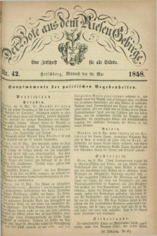 Der Bote aus dem Riesen-Gebirge : eine Zeitschrift für alle Stände. Jg.46, Nr. 42 (26 Mai 1858) + dod.