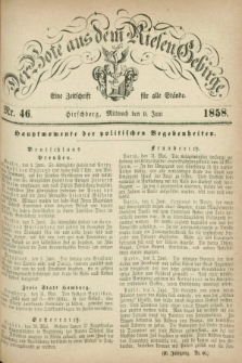 Der Bote aus dem Riesen-Gebirge : eine Zeitschrift für alle Stände. Jg.46, Nr. 46 (9 Juni 1858) + dod.