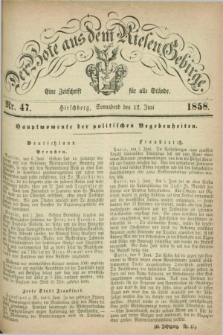 Der Bote aus dem Riesen-Gebirge : eine Zeitschrift für alle Stände. Jg.46, Nr. 47 (12 Juni 1858) + dod.