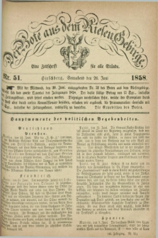 Der Bote aus dem Riesen-Gebirge : eine Zeitschrift für alle Stände. Jg.46, Nr. 51 (26 Juni 1858) + dod.