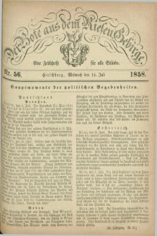 Der Bote aus dem Riesen-Gebirge : eine Zeitschrift für alle Stände. Jg.46, Nr. 56 (14 Juli 1858) + dod.