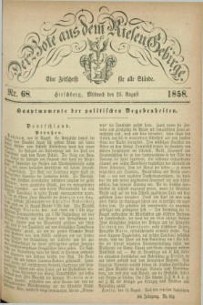 Der Bote aus dem Riesen-Gebirge : eine Zeitschrift für alle Stände. Jg.46, Nr. 68 (25 August 1858) + dod.