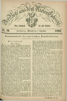 Der Bote aus dem Riesen-Gebirge : eine Zeitschrift für alle Stände. Jg.46, Nr. 70 (1 September 1858) + dod.