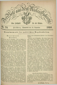 Der Bote aus dem Riesen-Gebirge : eine Zeitschrift für alle Stände. Jg.46, Nr. 75 (18 September 1858) + dod.