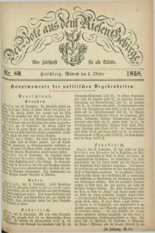 Der Bote aus dem Riesen-Gebirge : eine Zeitschrift für alle Stände. Jg.46, Nr. 80 (6 Oktober 1858) + dod.