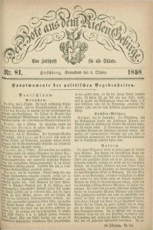 Der Bote aus dem Riesen-Gebirge : eine Zeitschrift für alle Stände. Jg.46, Nr. 81 (9 Oktober 1858) + dod.