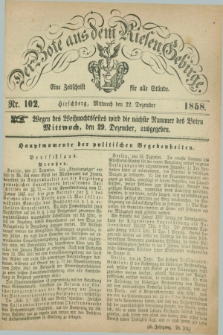 Der Bote aus dem Riesen-Gebirge : eine Zeitschrift für alle Stände. Jg.46, Nr. 102 (22 Dezember 1858) + dod.