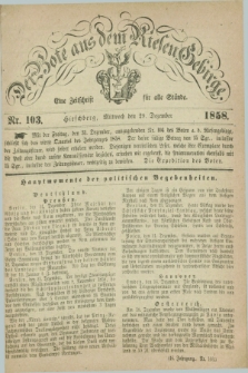 Der Bote aus dem Riesen-Gebirge : eine Zeitschrift für alle Stände. Jg.46, Nr. 103 (29 Dezember 1858) + dod.