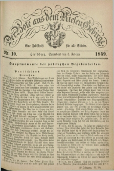 Der Bote aus dem Riesen-Gebirge : eine Zeitschrift für alle Stände. Jg.47, Nr. 10 (5 Februar 1859) + dod.