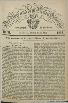 Der Bote aus dem Riesen-Gebirge : eine Zeitschrift für alle Stände. Jg.47, Nr. 21 (16 März 1859) + dod.