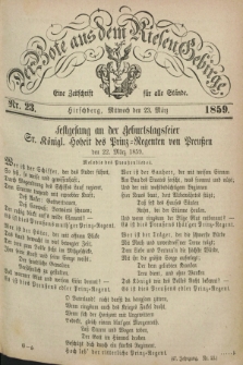 Der Bote aus dem Riesen-Gebirge : eine Zeitschrift für alle Stände. Jg.47, Nr. 23 (23 März 1859) + dod.