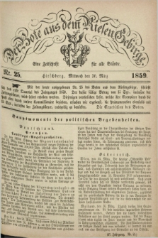 Der Bote aus dem Riesen-Gebirge : eine Zeitschrift für alle Stände. Jg.47, Nr. 25 (30 März 1859) + dod.