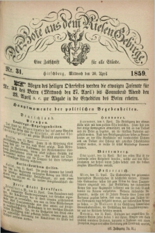 Der Bote aus dem Riesen-Gebirge : eine Zeitschrift für alle Stände. Jg.47, Nr. 31 (20 April 1859) + dod.