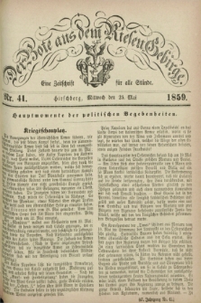 Der Bote aus dem Riesen-Gebirge : eine Zeitschrift für alle Stände. Jg.47, Nr. 41 (25 Mai 1859) + dod.