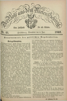 Der Bote aus dem Riesen-Gebirge : eine Zeitschrift für alle Stände. Jg.47, Nr. 44 (4 Juni 1859) + dod.