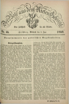 Der Bote aus dem Riesen-Gebirge : eine Zeitschrift für alle Stände. Jg.47, Nr. 45 (8 Juni 1859) + dod.