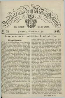 Der Bote aus dem Riesen-Gebirge : eine Zeitschrift für alle Stände. Jg.47, Nr. 53 (6 Juli 1859) + dod.