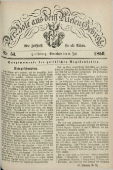 Der Bote aus dem Riesen-Gebirge : eine Zeitschrift für alle Stände. Jg.47, Nr. 54 (9 Juli 1859) + dod.