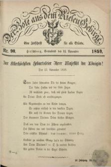 Der Bote aus dem Riesen-Gebirge : eine Zeitschrift für alle Stände. Jg.47, Nr. 90 (12 November 1859) + dod.